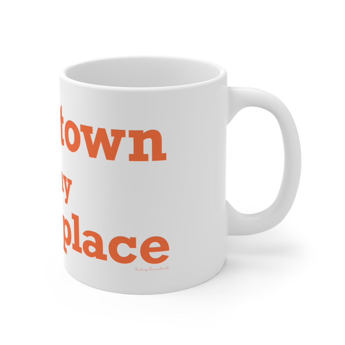 Watertown is My Happy Place Mug 11oz
