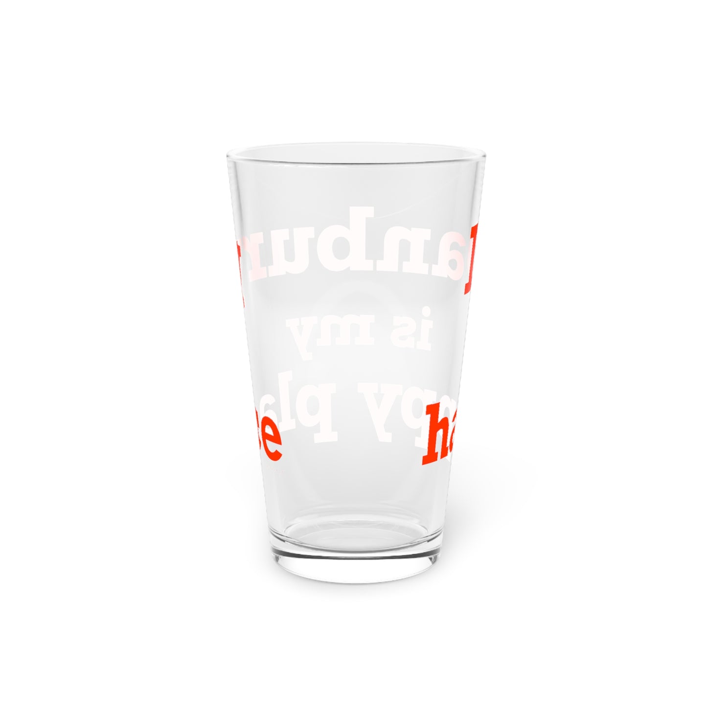 Danbury Is My Happy Place Pint Glass, 16oz