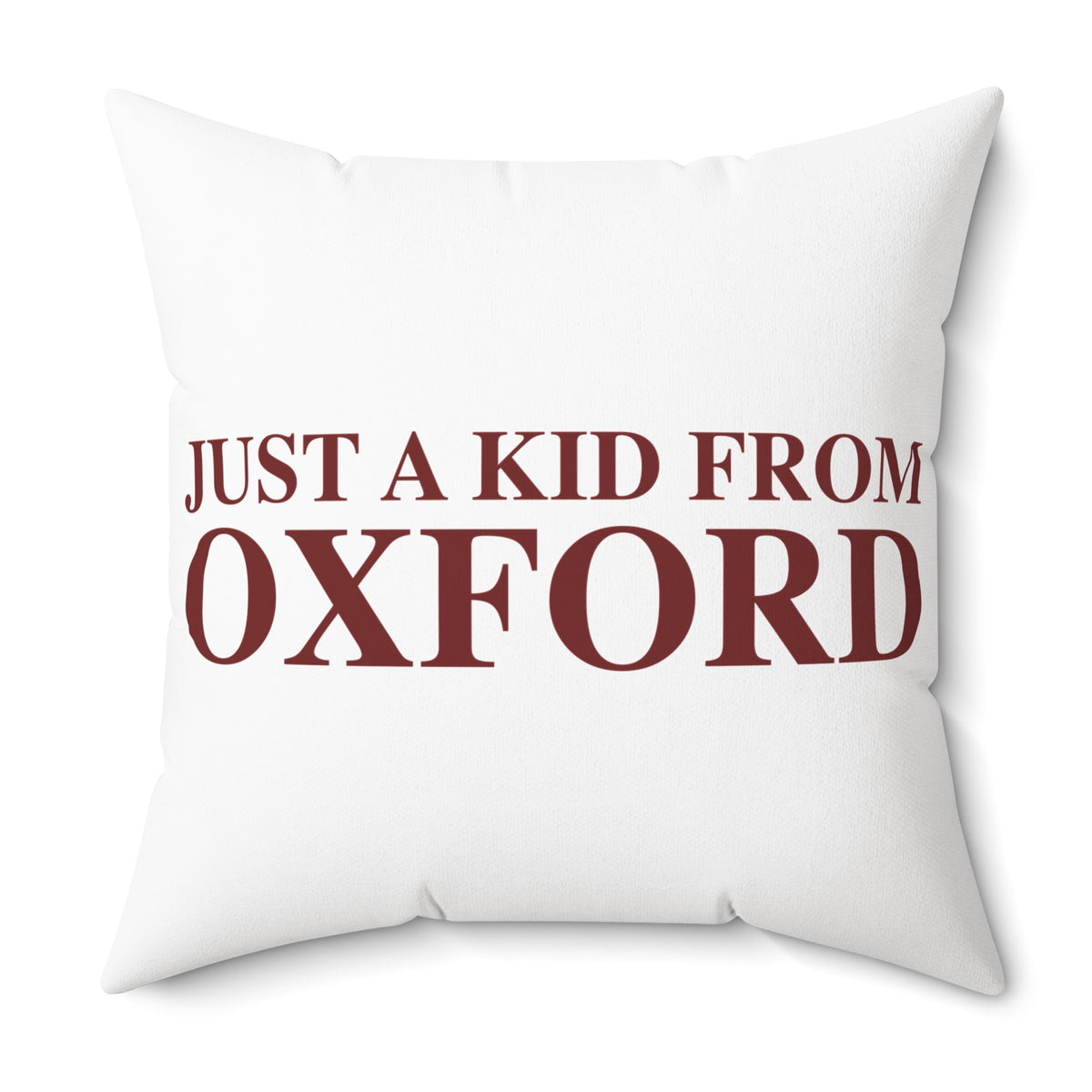Just a kid from Oxford Polyester Square Pillow