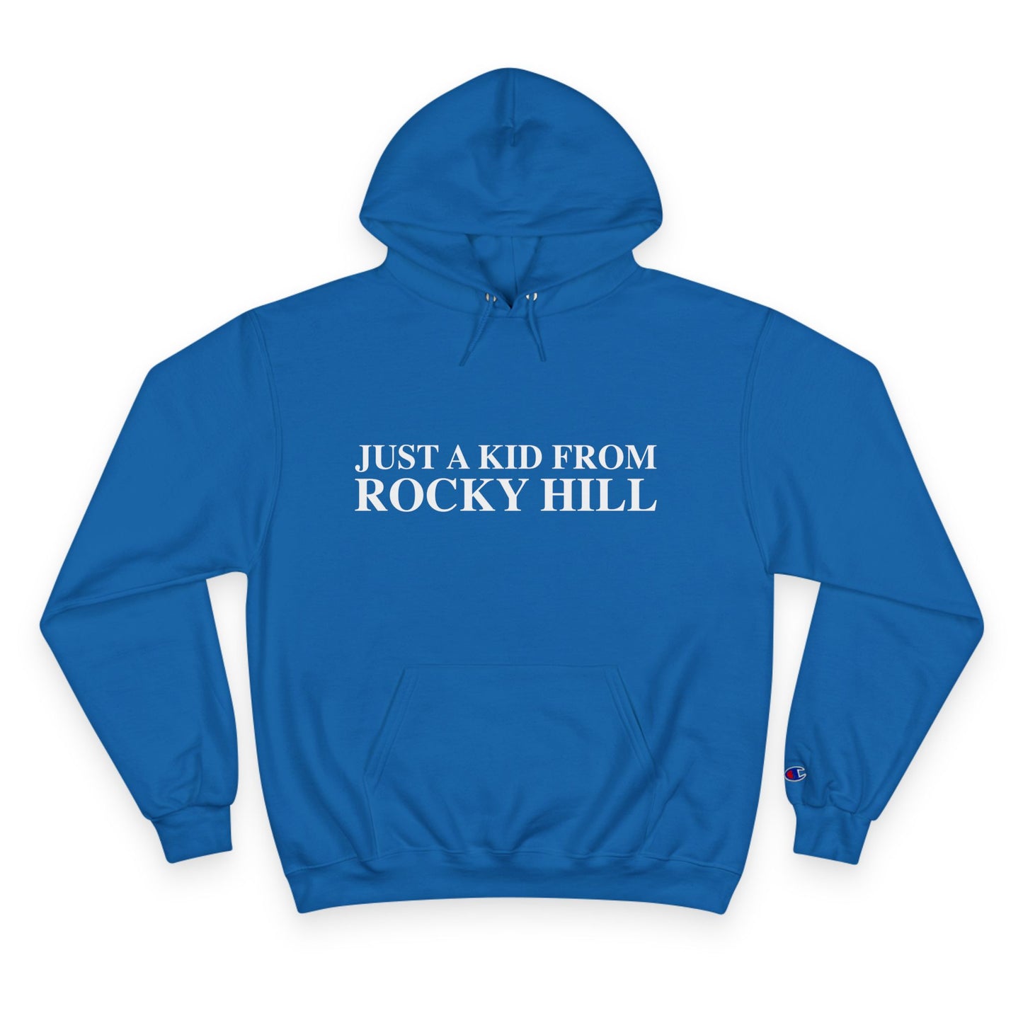 Just a kid from Rocky Hill Champion Hoodie