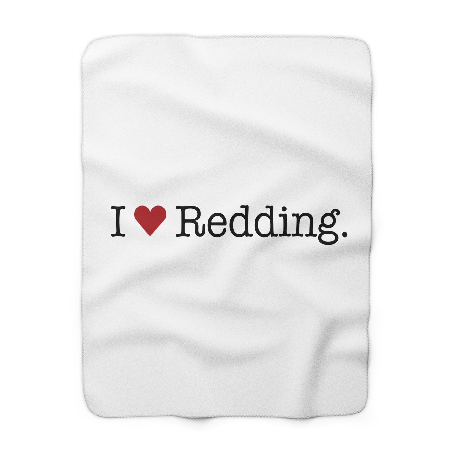 I Heart Redding. Sherpa Fleece Blanket