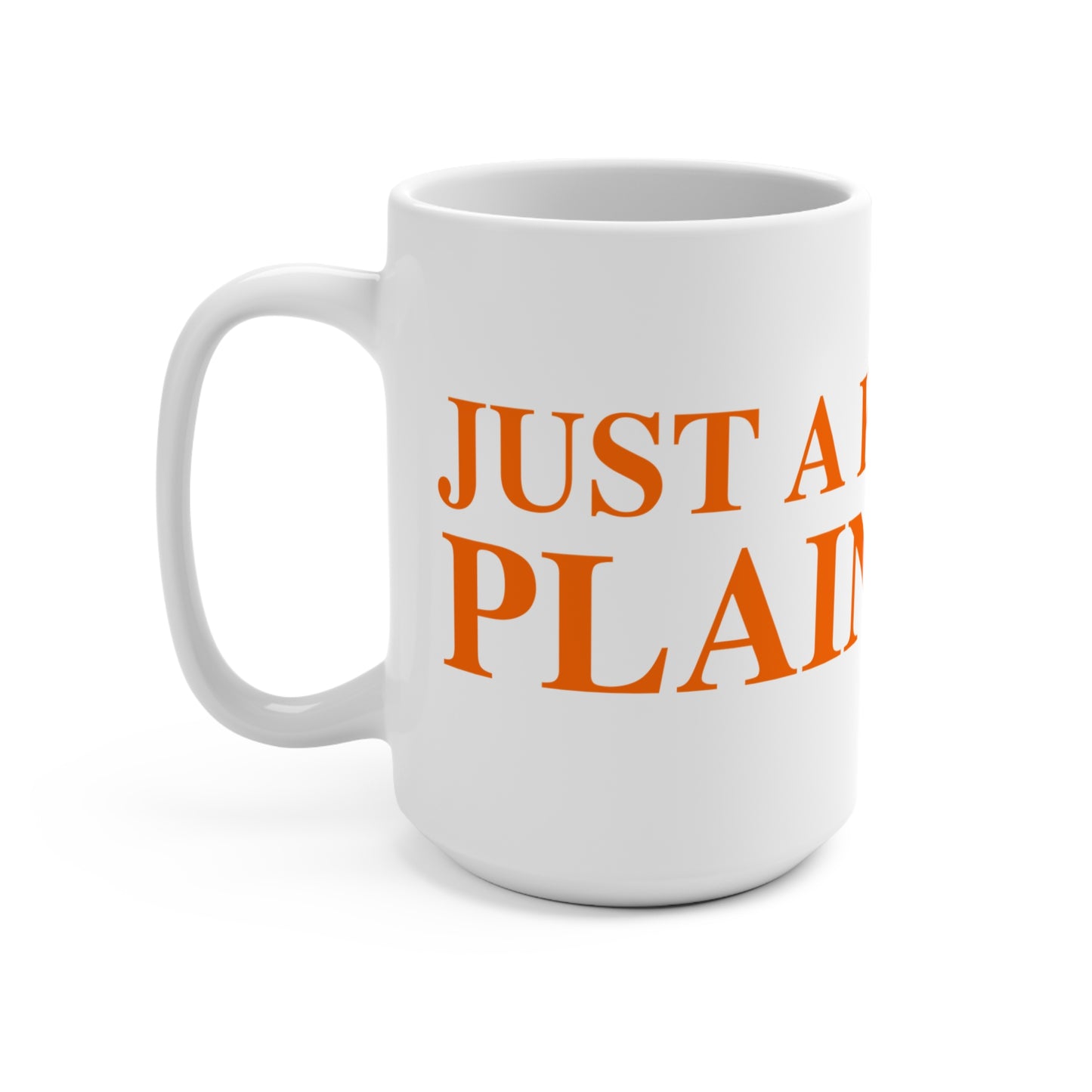 Just a kid from Plainfield Mug 15oz
