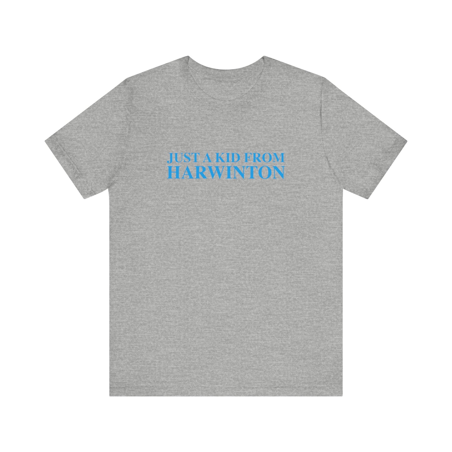 Just a kid from Harwinton Unisex Jersey Short Sleeve T-Shirt