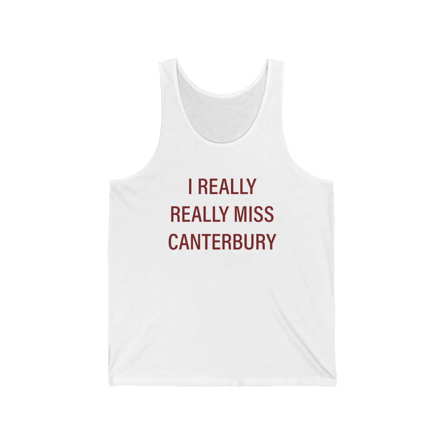 I Really Really Miss Canterbury Unisex Jersey Tank Top