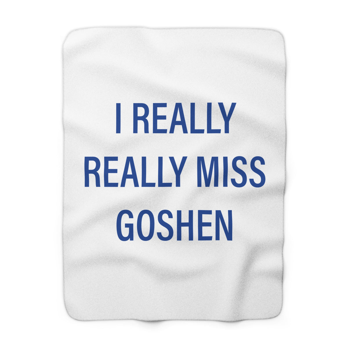 I Really Really Miss Goshen Sherpa Fleece Blanket