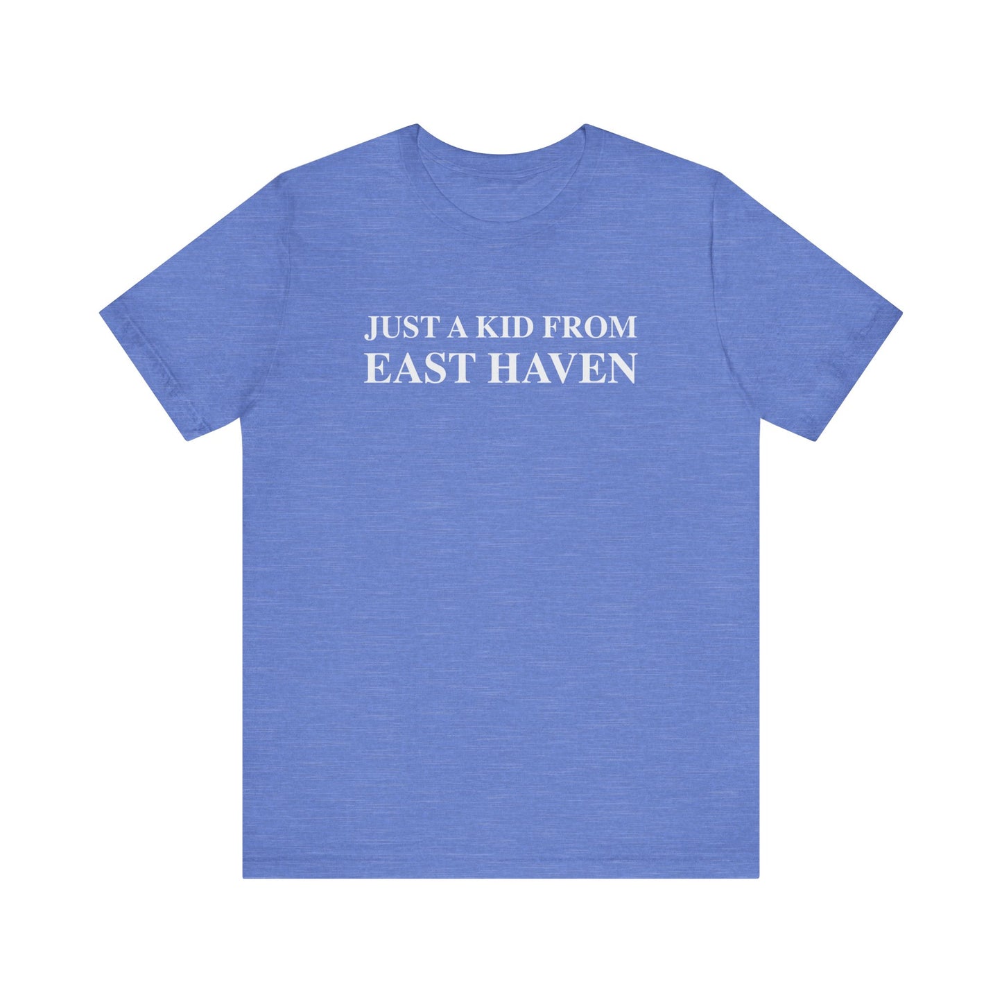 Just a kid from East Haven Unisex Jersey Short Sleeve Tee