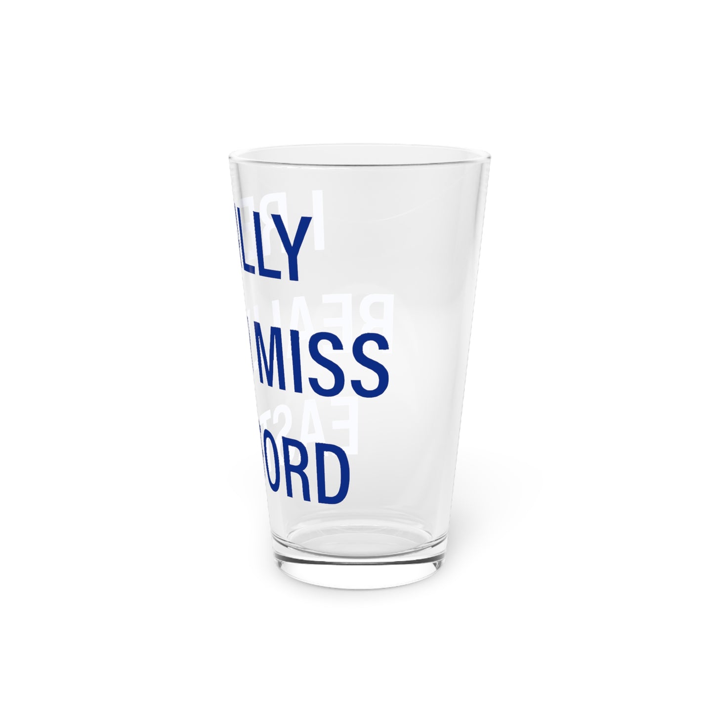 I Really Really Miss Eastford Pint Glass, 16oz