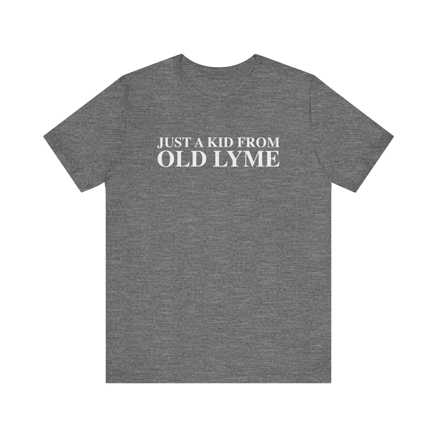 Just a kid from Old Lyme Unisex Jersey Short Sleeve T-Shirt