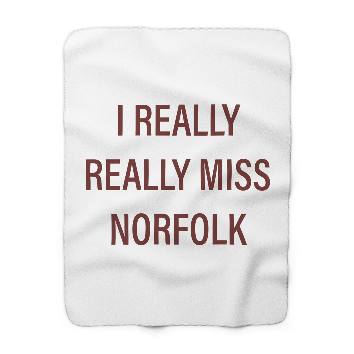 I Really Really Miss Norfolk Sherpa Fleece Blanket