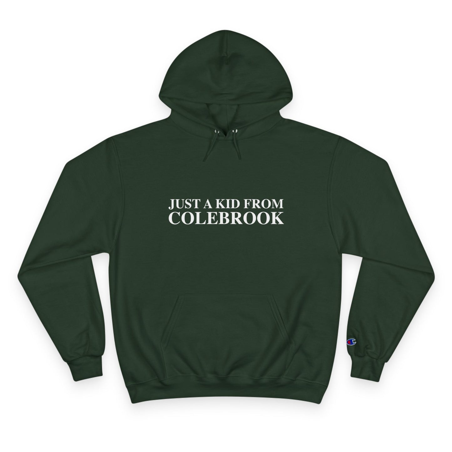 Just a kid from Colebrook Champion Hoodie