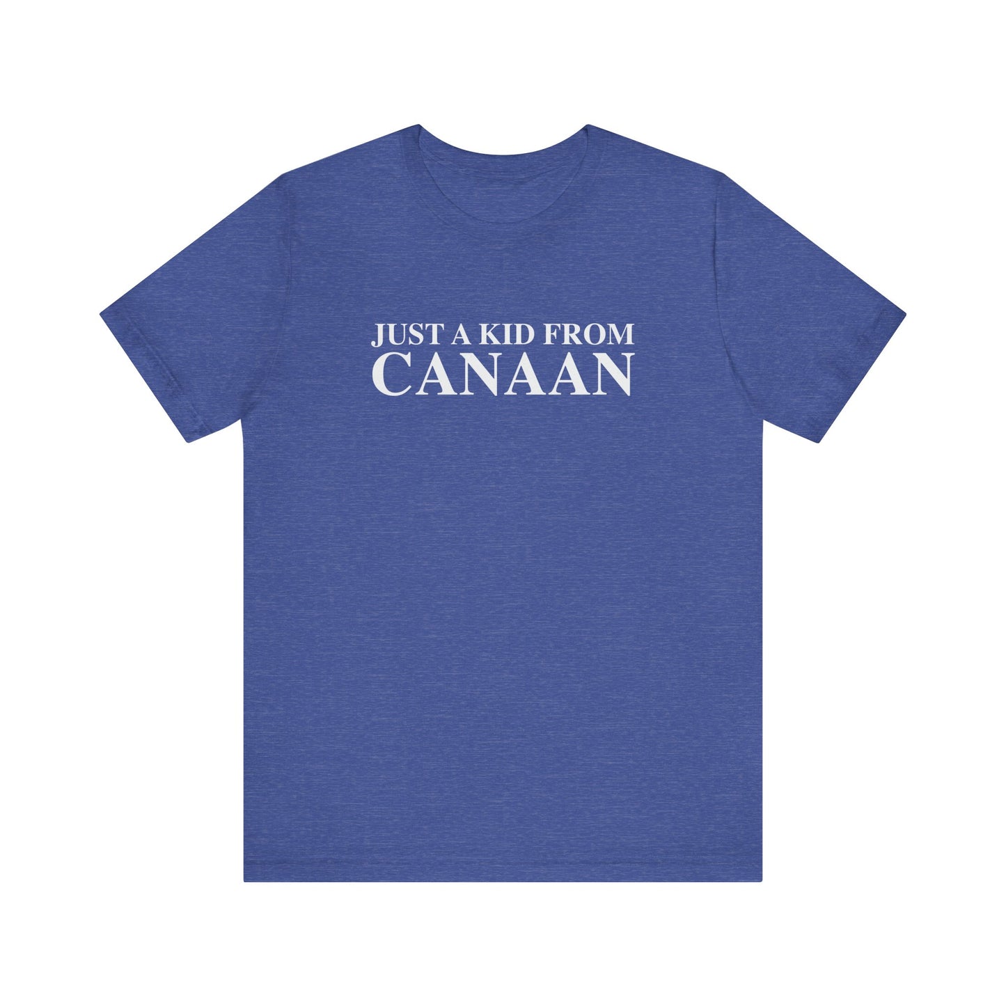 Just a kid from Canaan Unisex Jersey Short Sleeve T-Shirt