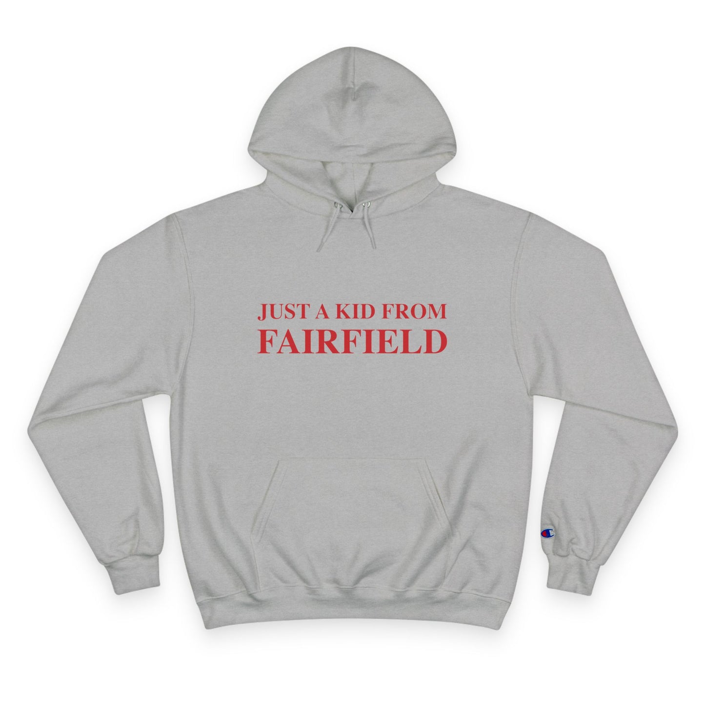 Just a kid from Fairfield Champion Hoodie