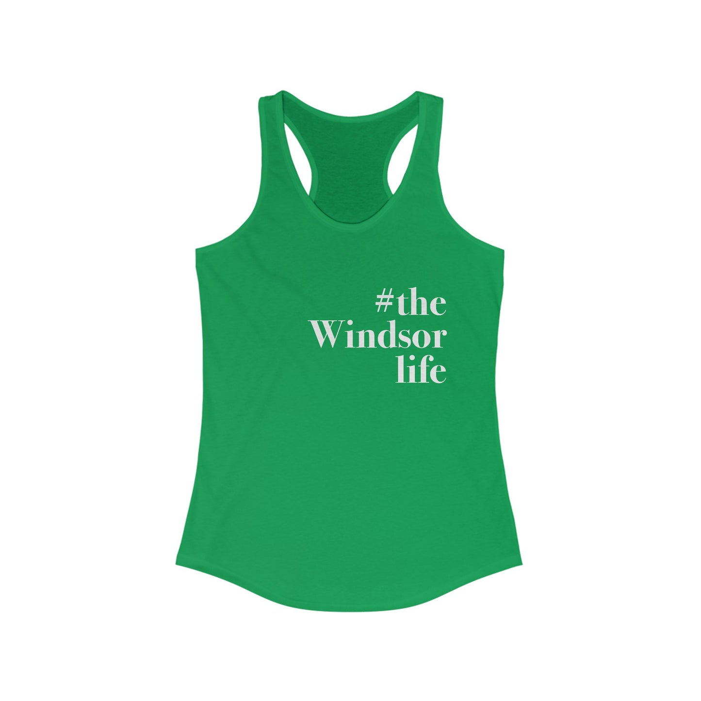 #thewindsorlife Women's Ideal Racerback Tank