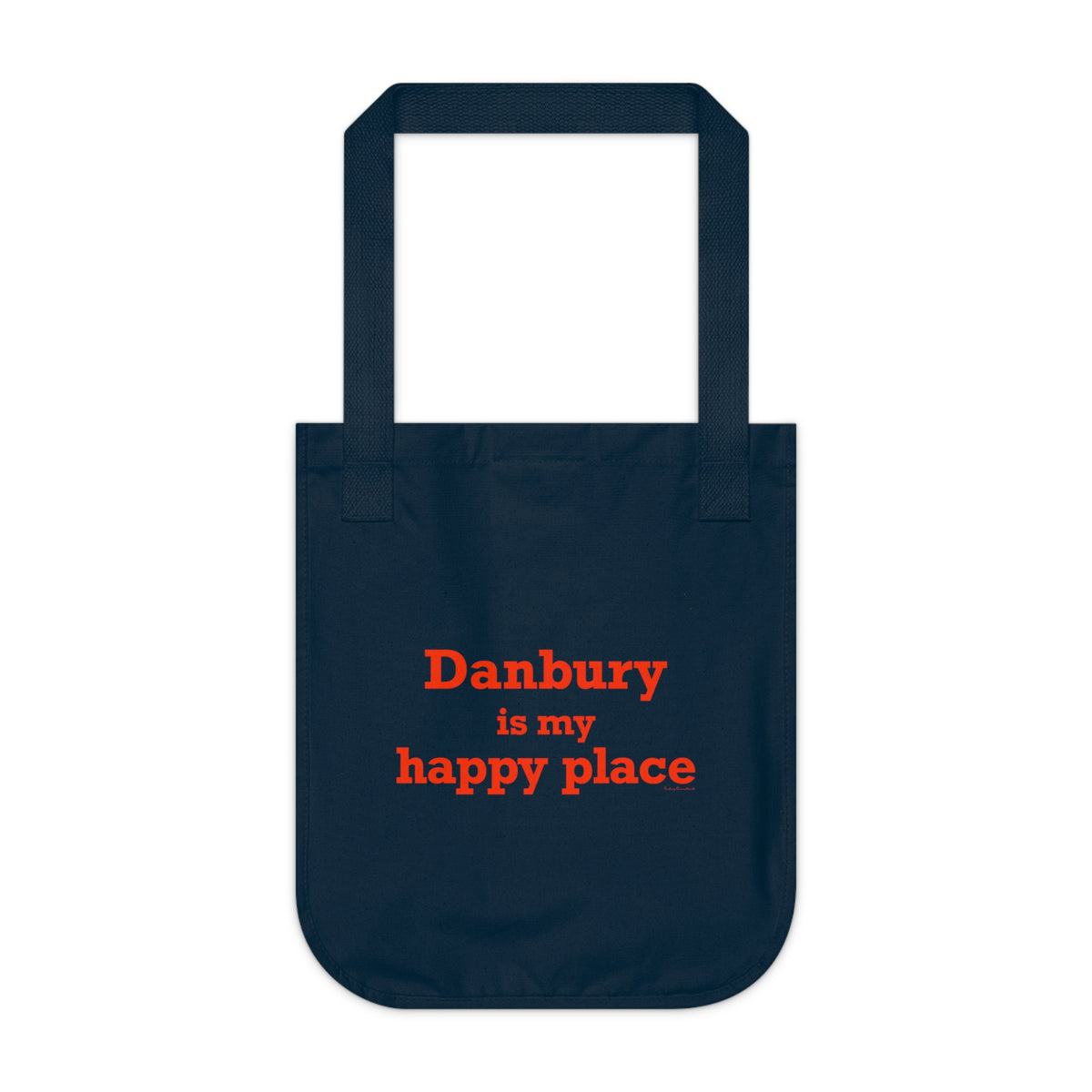Danbury Is My Happy Place Organic Canvas Tote Bag
