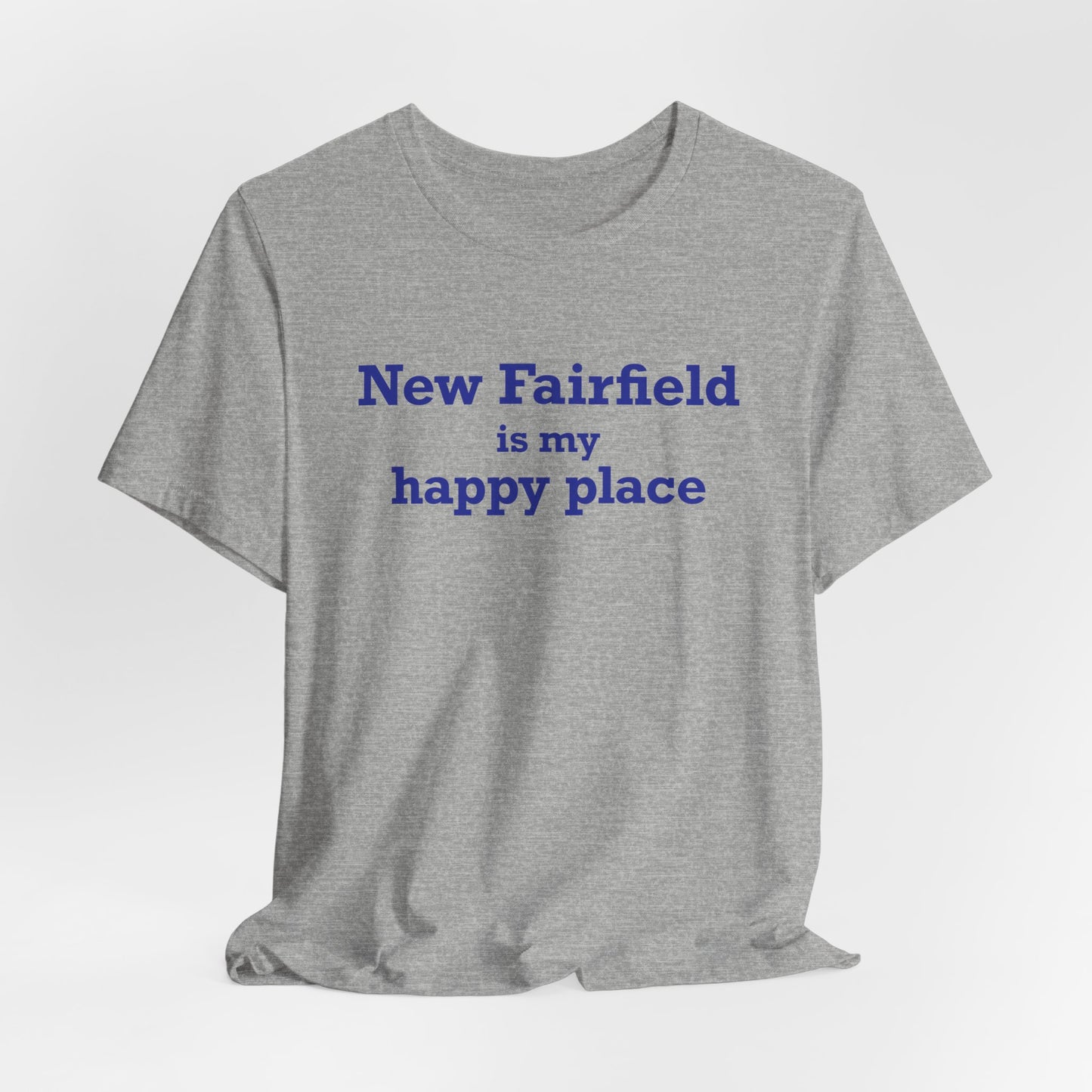 New Fairfield Is My Happy Place Unisex Jersey Short Sleeve T-Shirt
