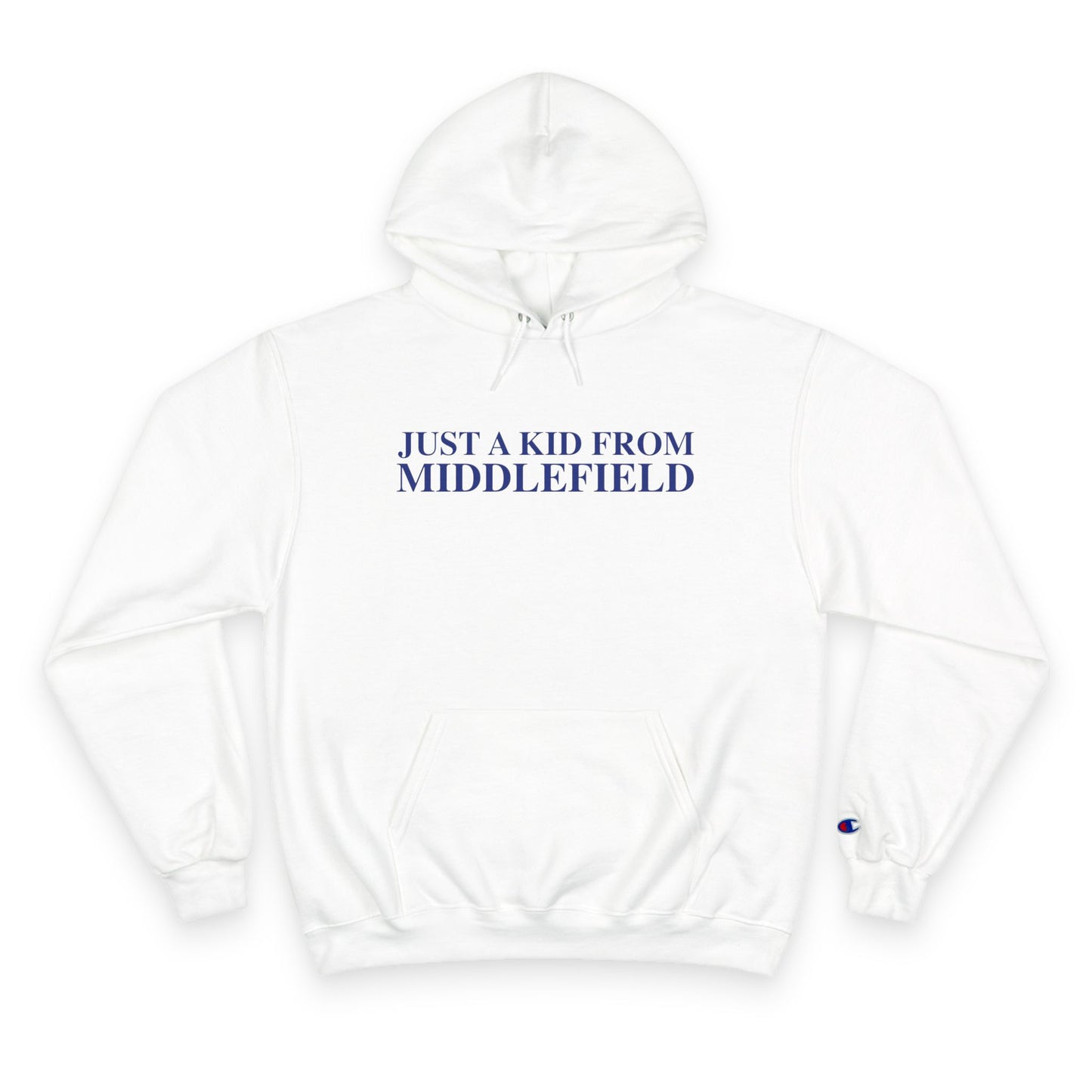Just a kid from Middlefield Champion Hoodie