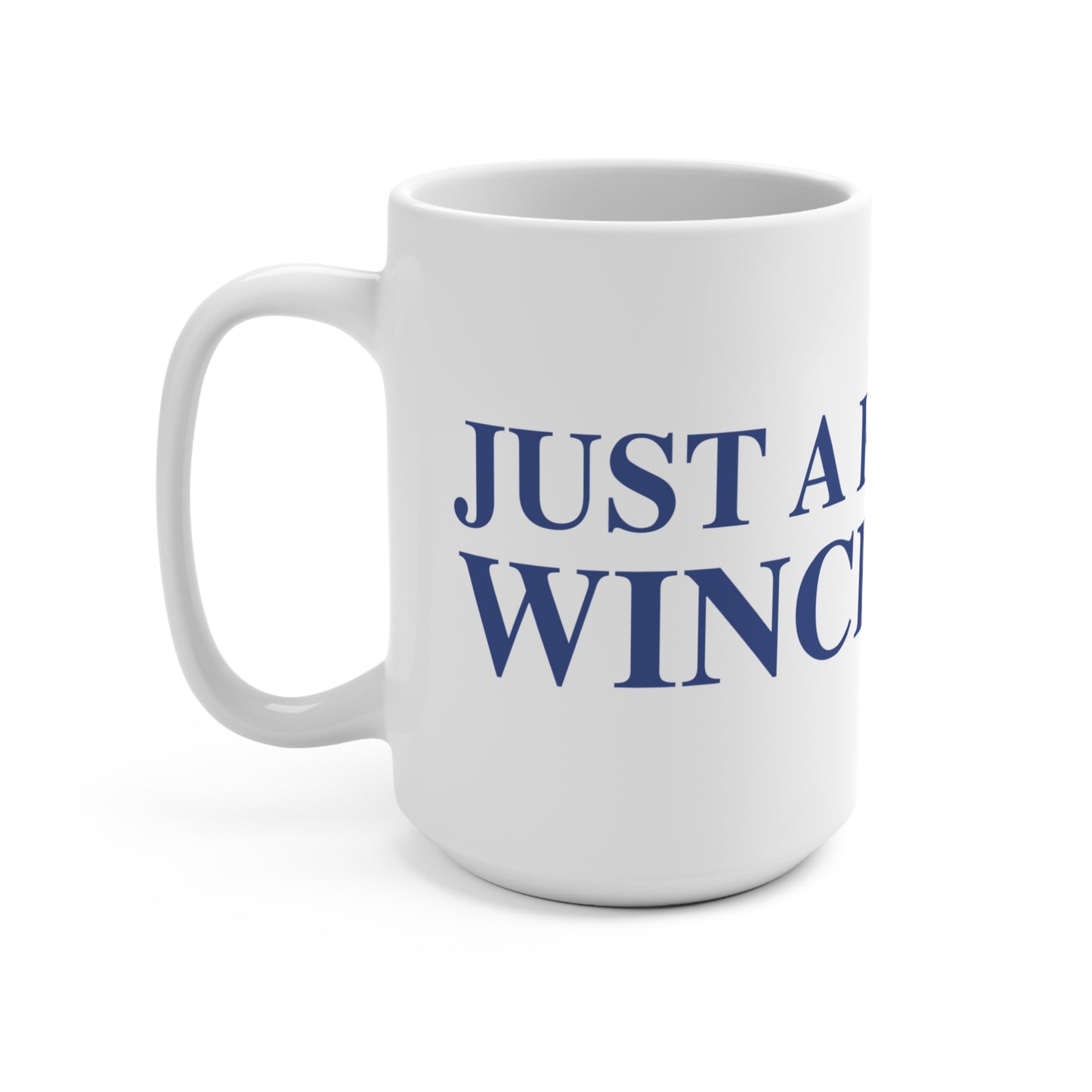 Just a kid from Winchester Mug 15oz