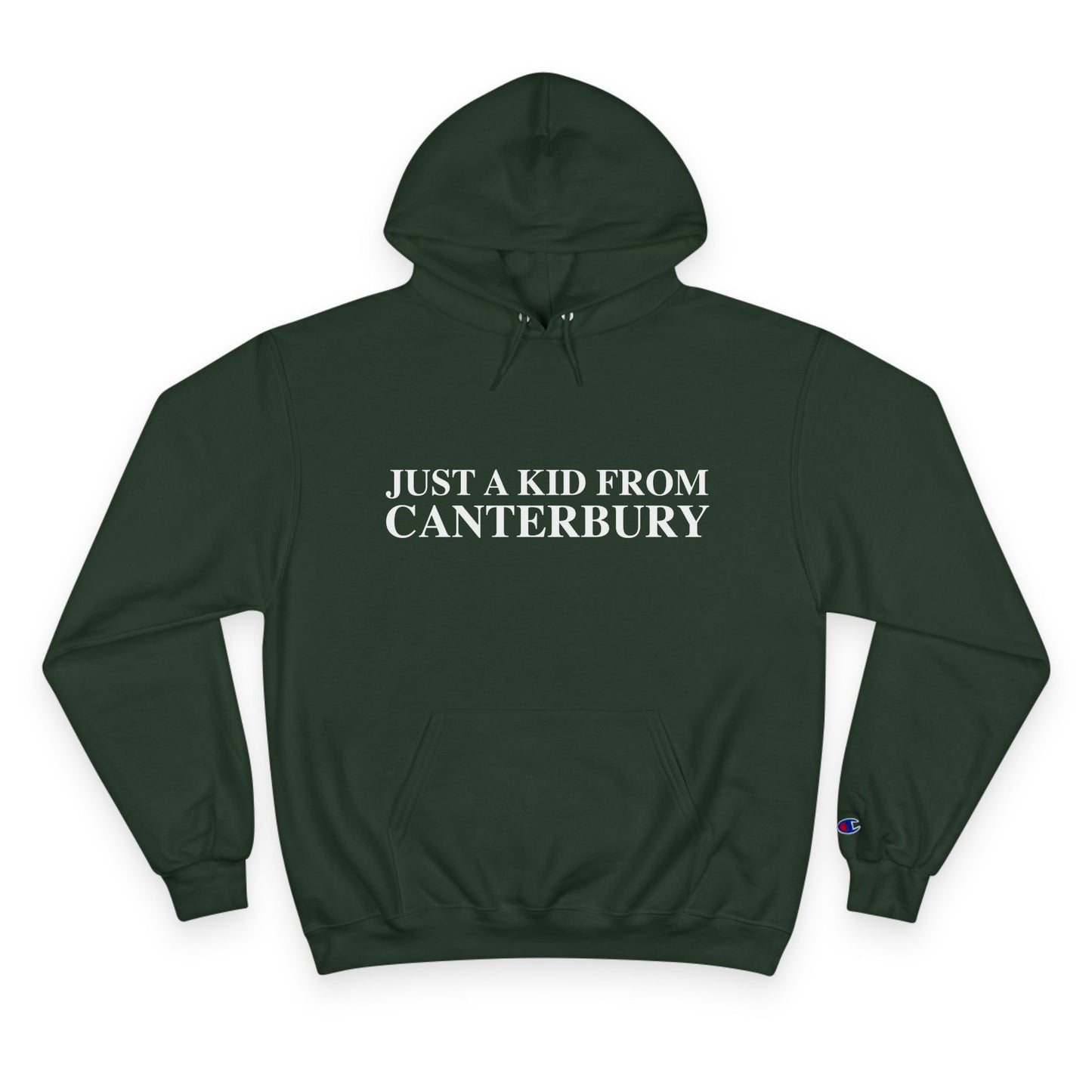 Just a kid from Canterbury Champion Hoodie