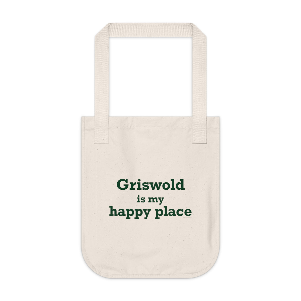 Griswold is My Happy Place Organic Canvas Tote Bag
