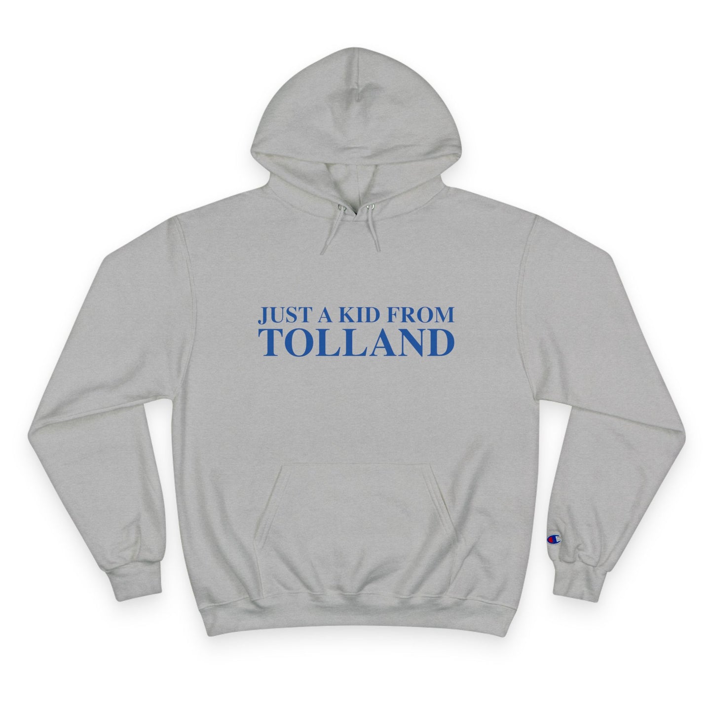 Just a kid from Tolland Champion Hoodie