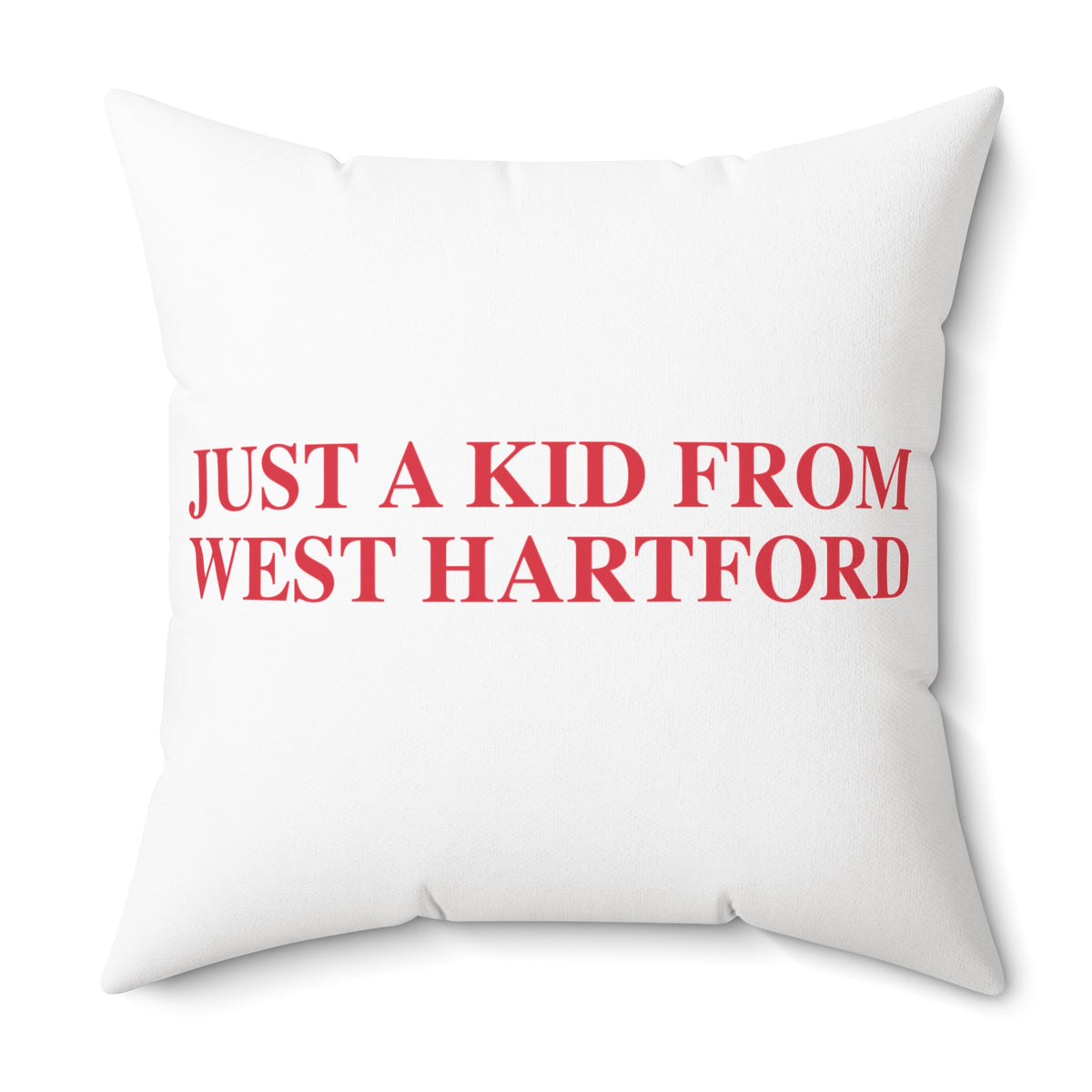 Just a kid from West Hartford Polyester Square Pillow