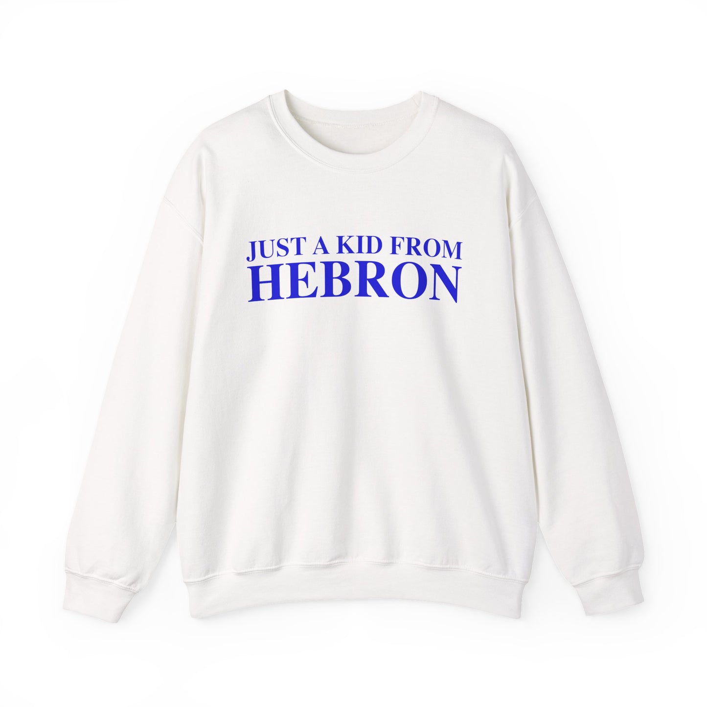 Just a kid from Hebron Unisex Heavy Blend™ Crewneck Sweatshirt
