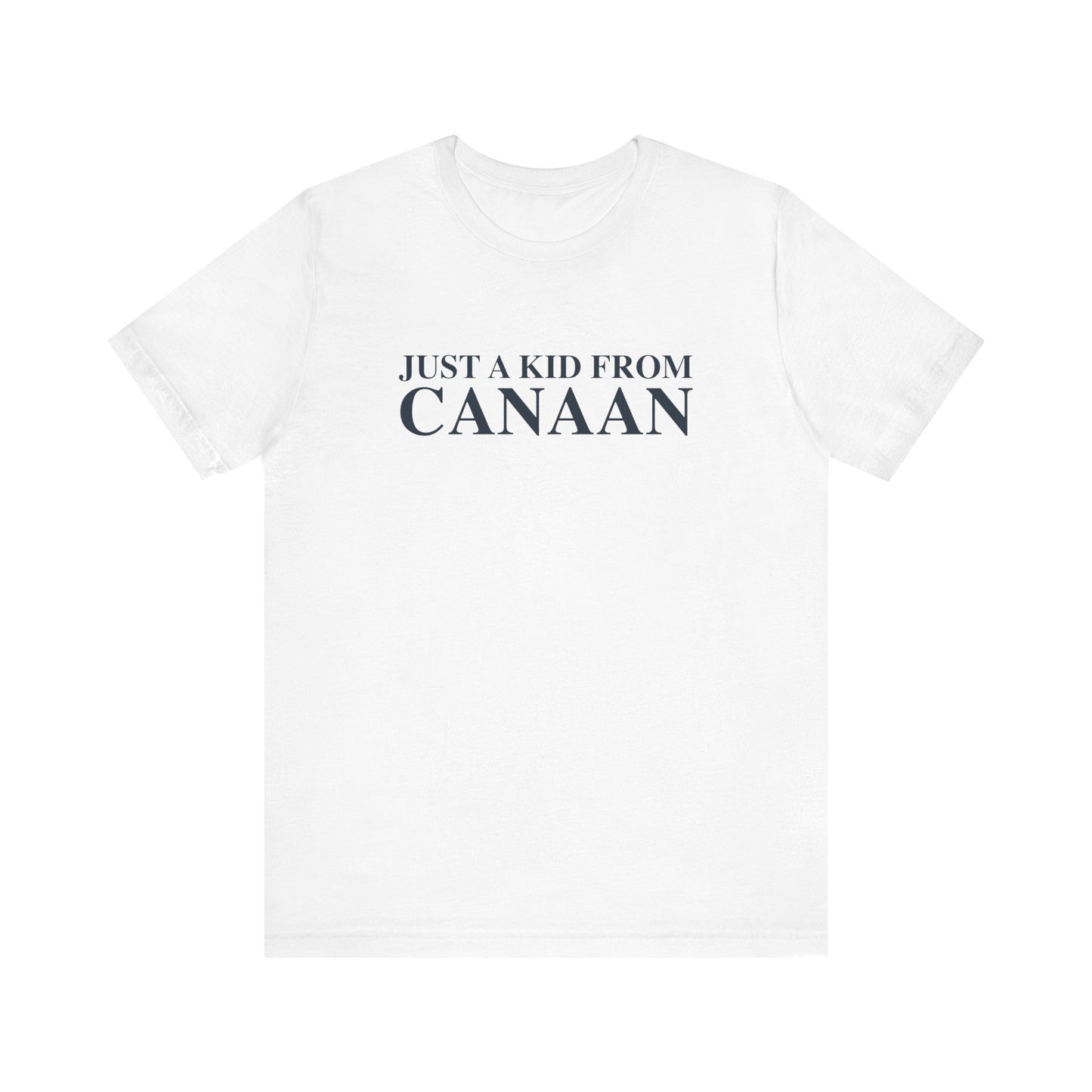 Just a kid from Canaan Unisex Jersey Short Sleeve T-Shirt