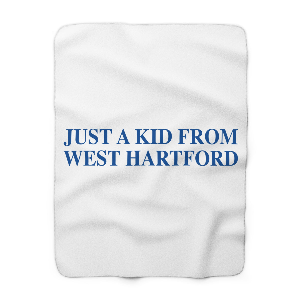 Just a kid from West Hartford Sherpa Fleece Blanket