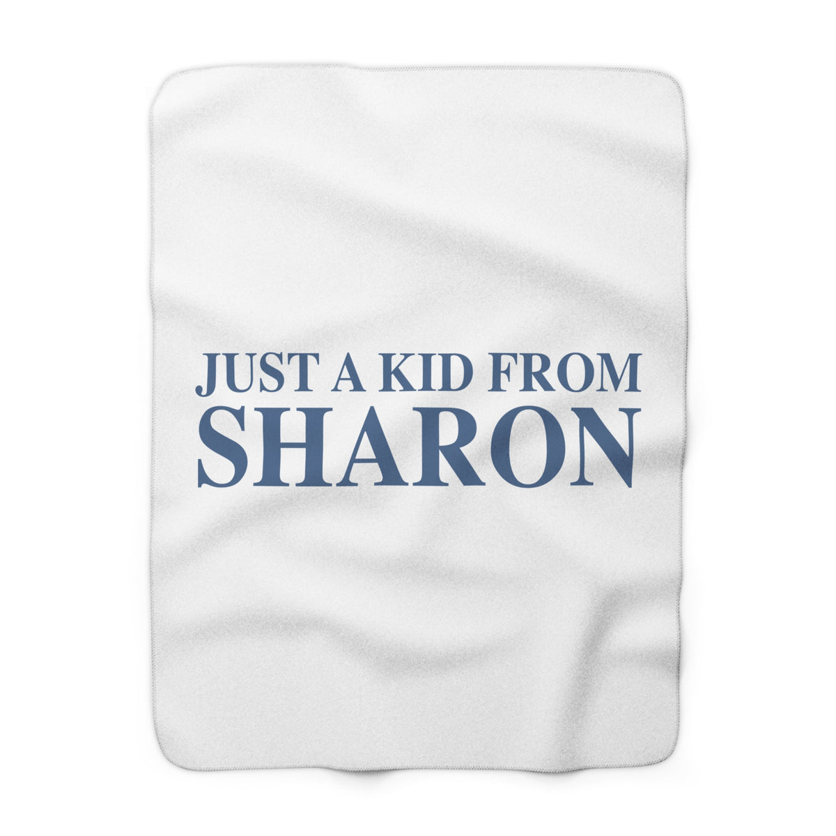 Just a kid from Sharon Sherpa Fleece Blanket