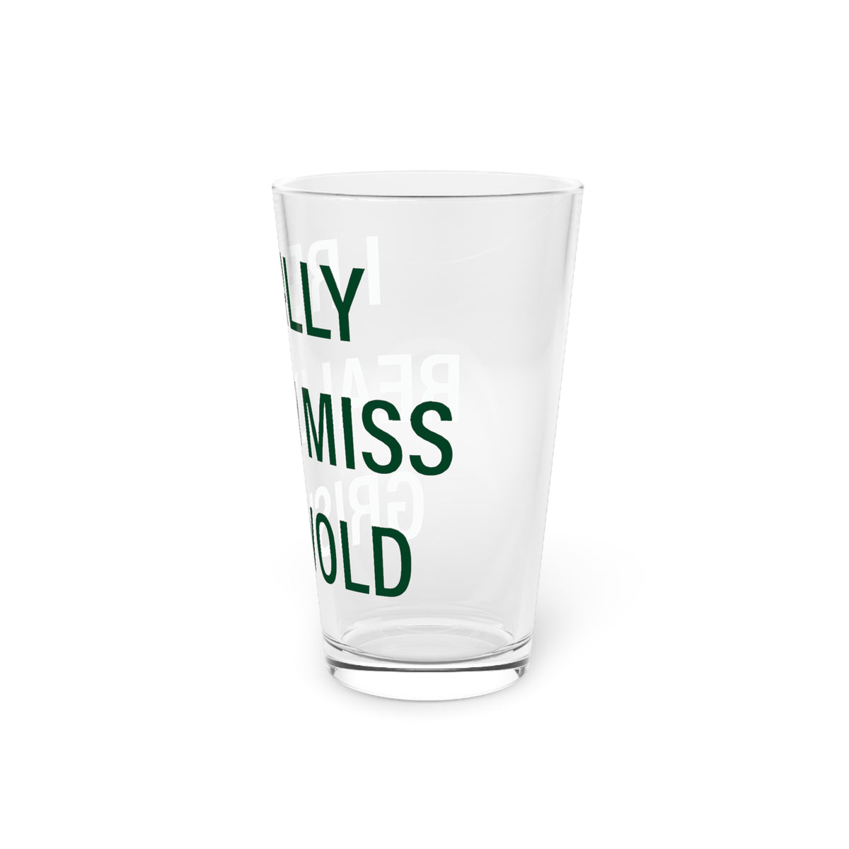 I Really Really Miss Griswold Pint Glass, 16oz