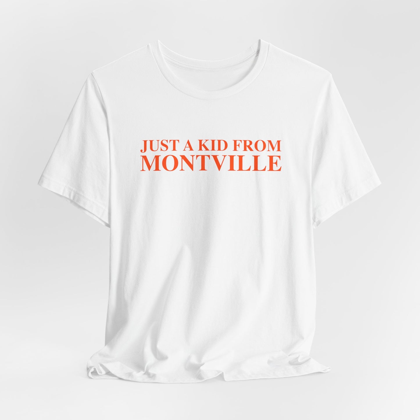Just a kid from Montville Unisex Jersey Short Sleeve T-Shirt