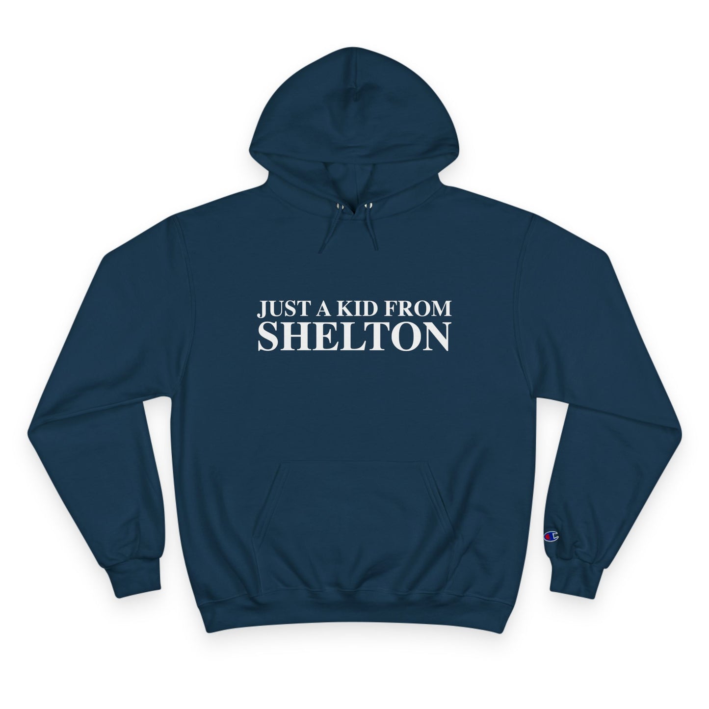 Just a kid from Shelton Champion Hoodie
