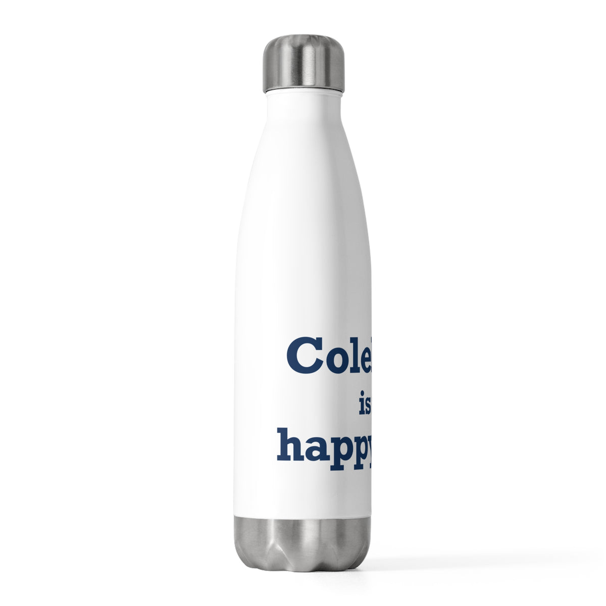 Colebrook is my Happy Place 20 oz Insulated Bottle