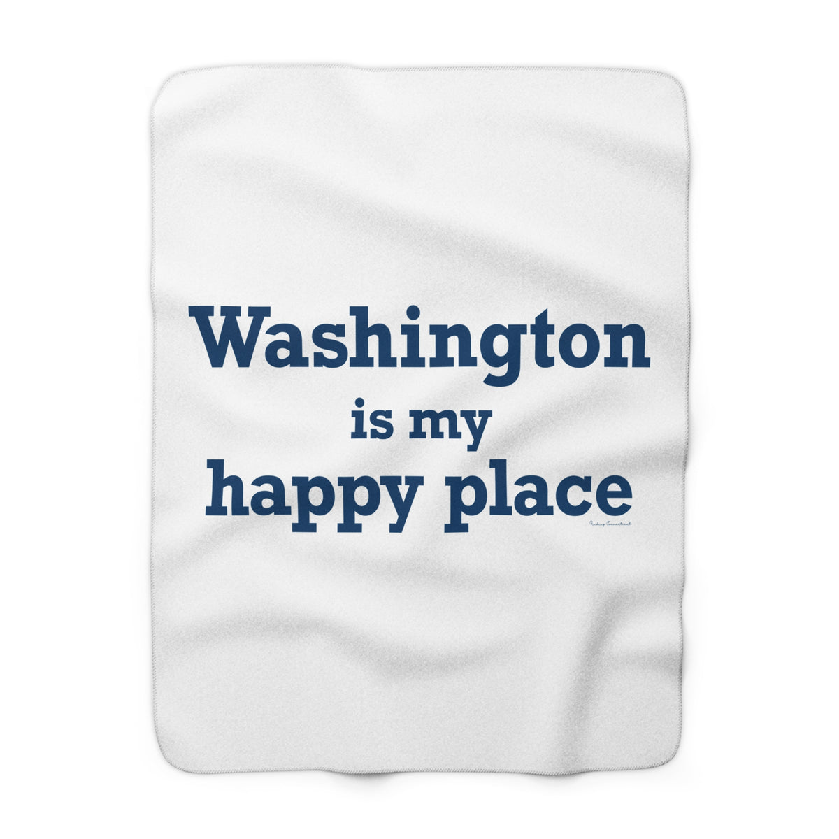 Washington is My Happy Place Sherpa Fleece Blanket
