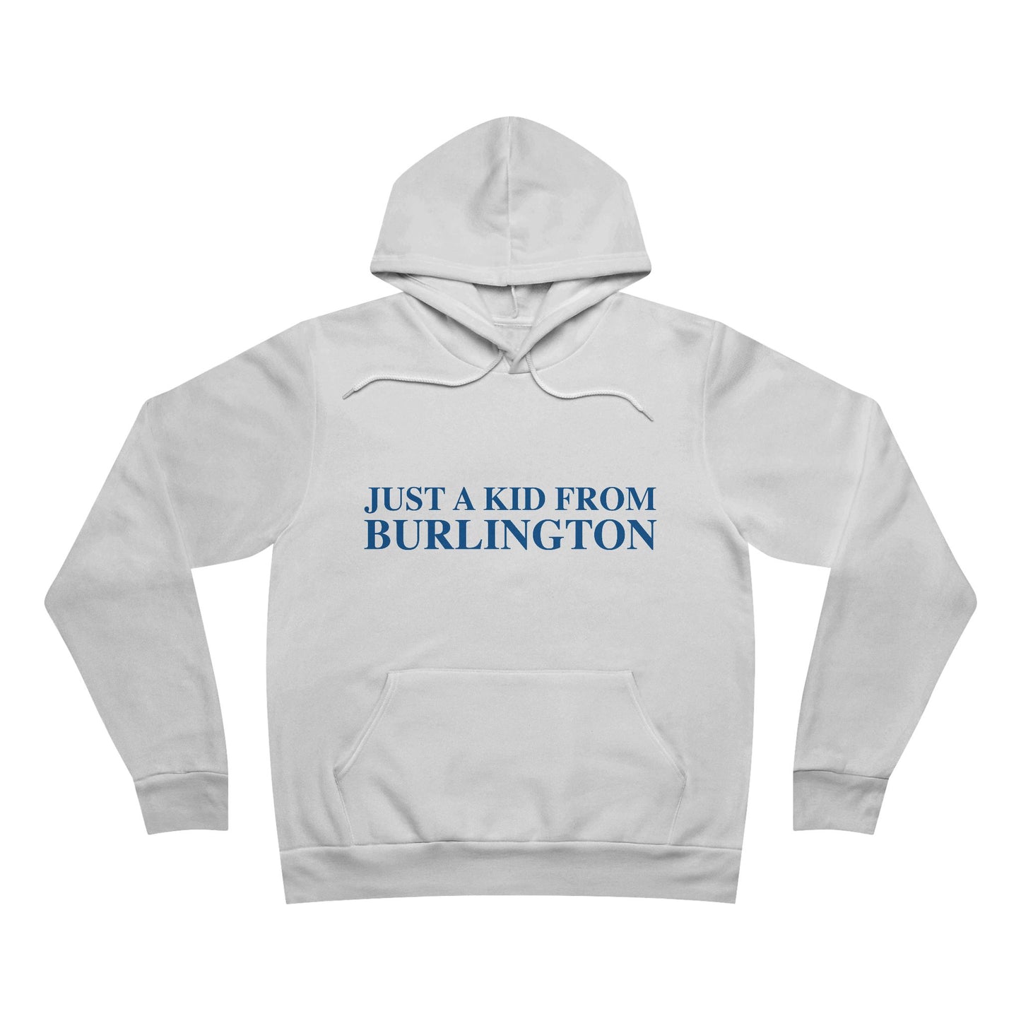 Just a kid from Burlington Unisex Sponge Fleece Pullover Hoodie