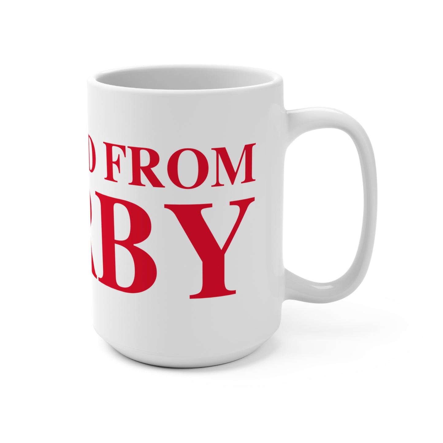 Just a kid from Derby Mug 15oz