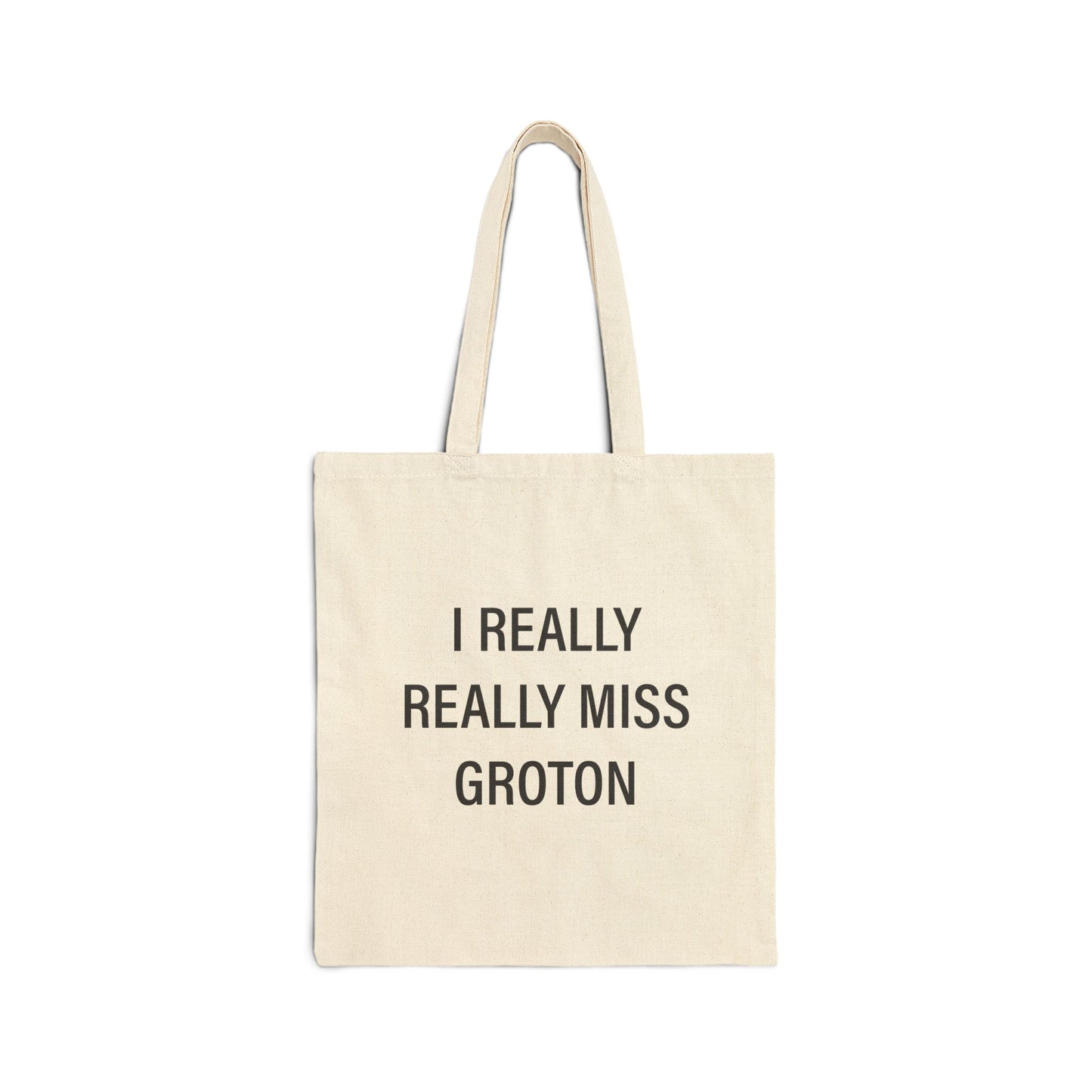 I Really Really Miss Groton Cotton Canvas Tote Bag