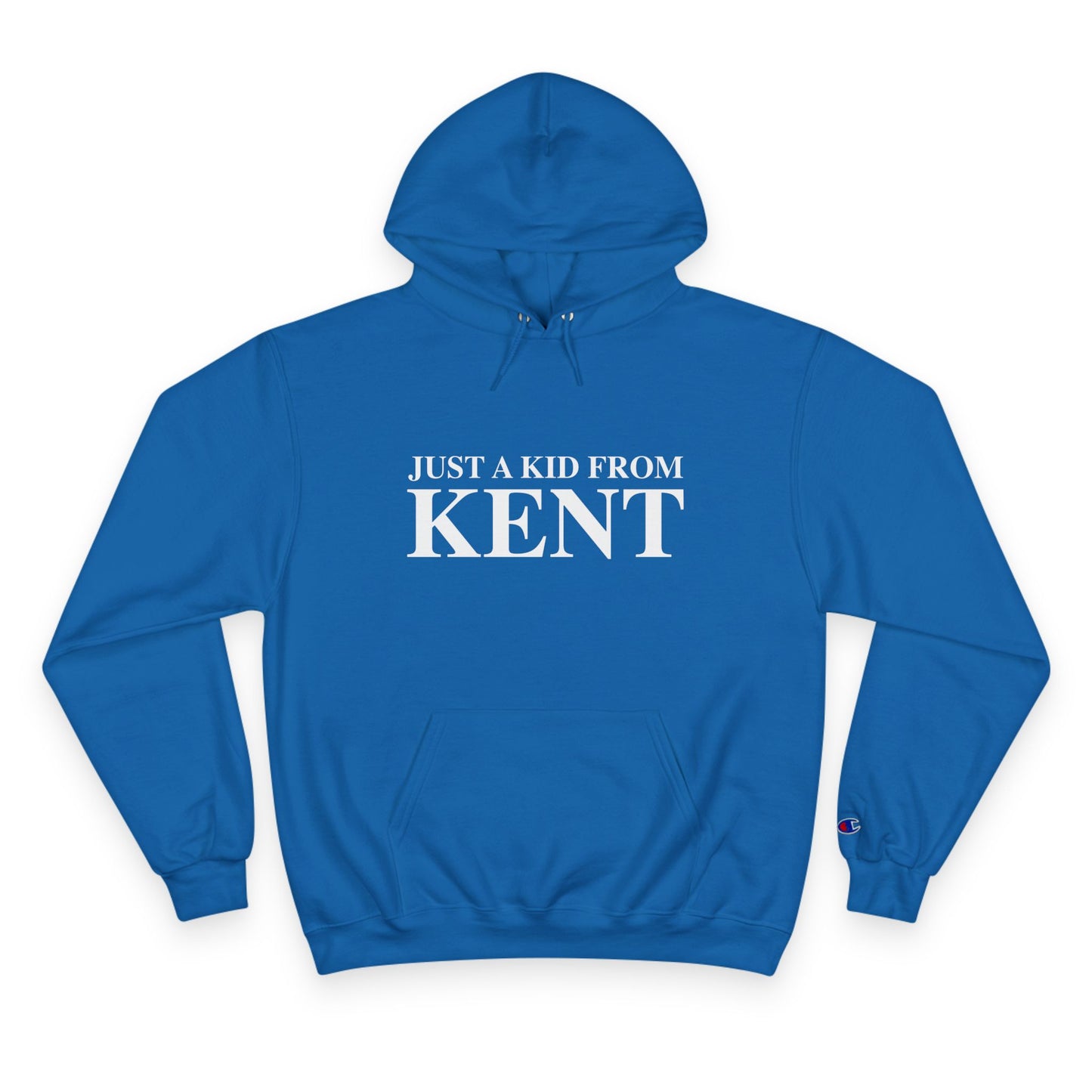 Just a kid from Kent Champion Hoodie