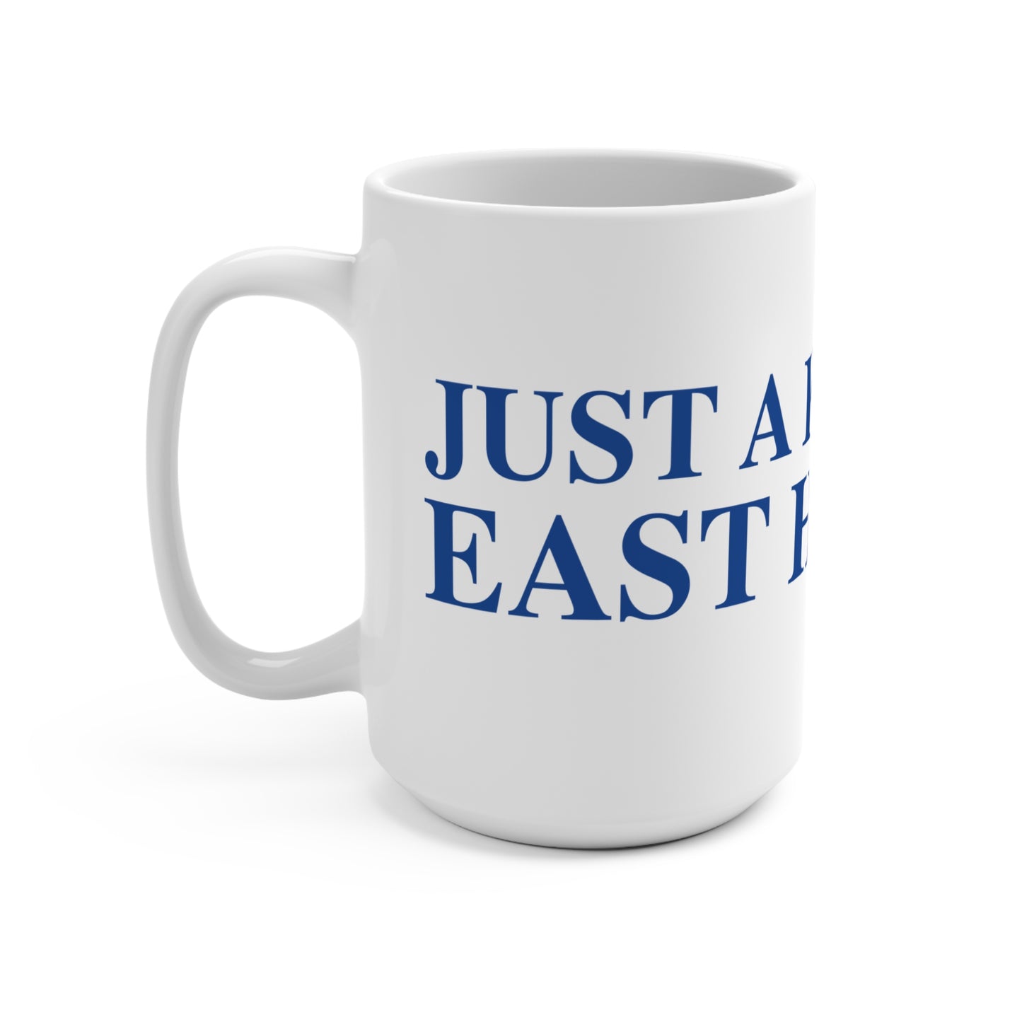 Just a kid from East Haddam Mug 15oz