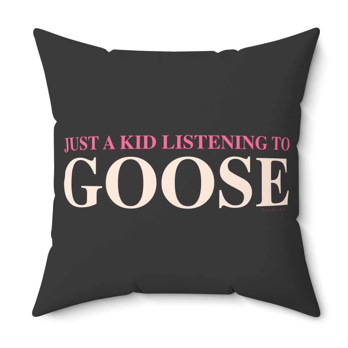 Just a kid listening to Goose - Peach & Pink Spun Polyester Square Pillow