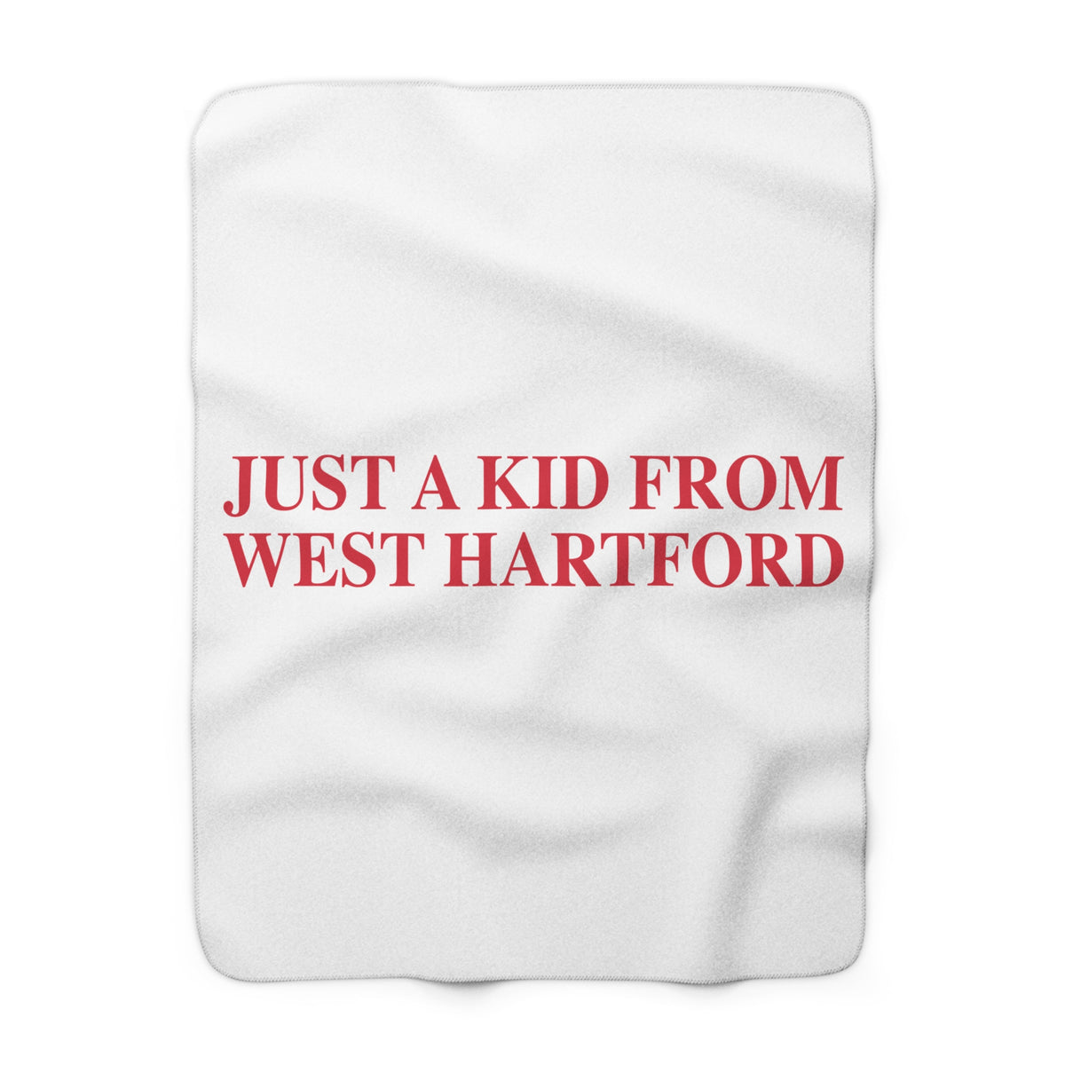 Just a kid from West Hartford Sherpa Fleece Blanket