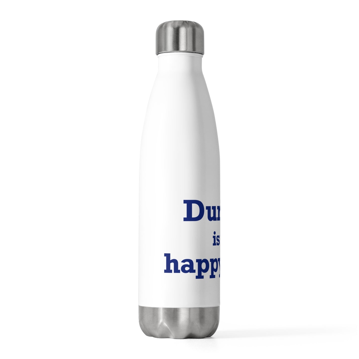 Durham is My Happy Place 20oz Insulated Bottle