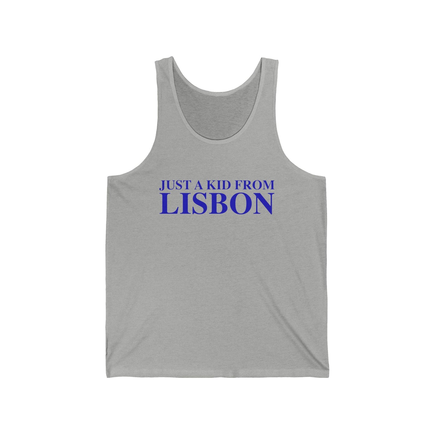 Just a kid from Lisbon Unisex Jersey Tank Top