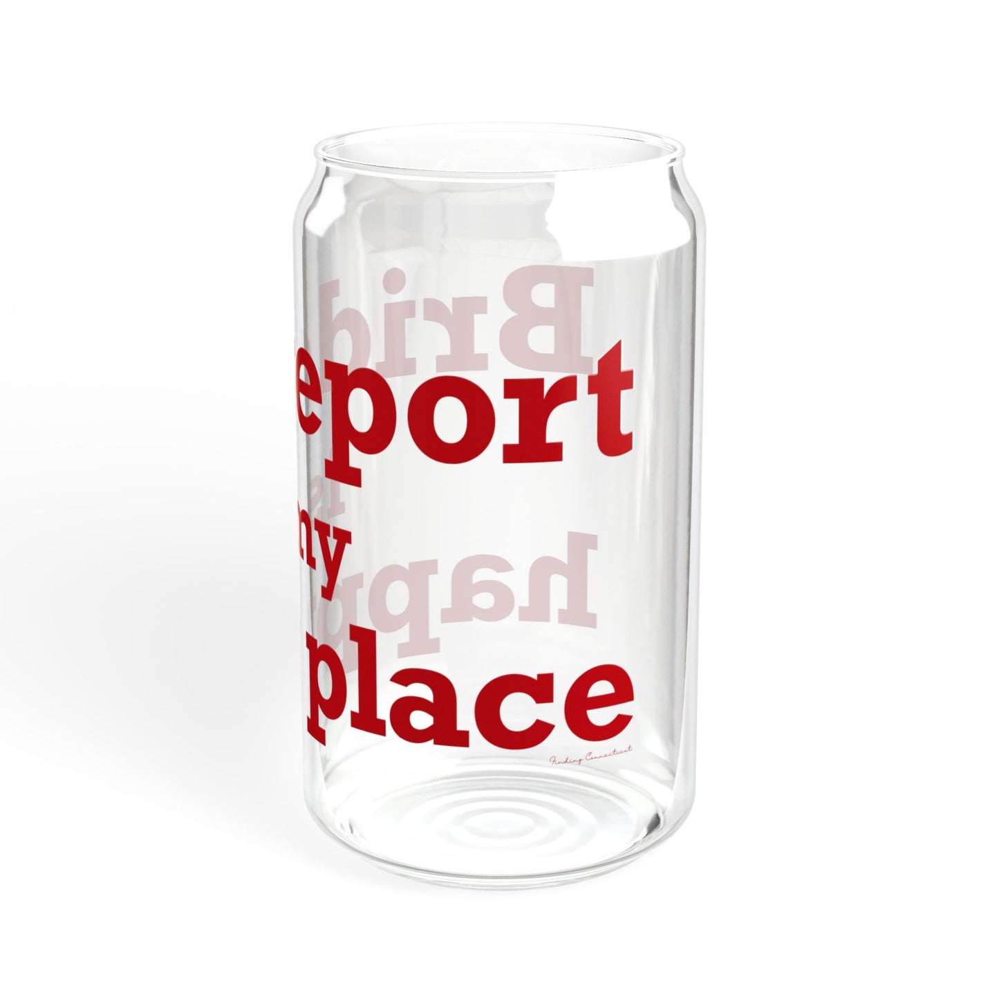 Bridgeport Is My Happy Place Sipper Glass, 16oz