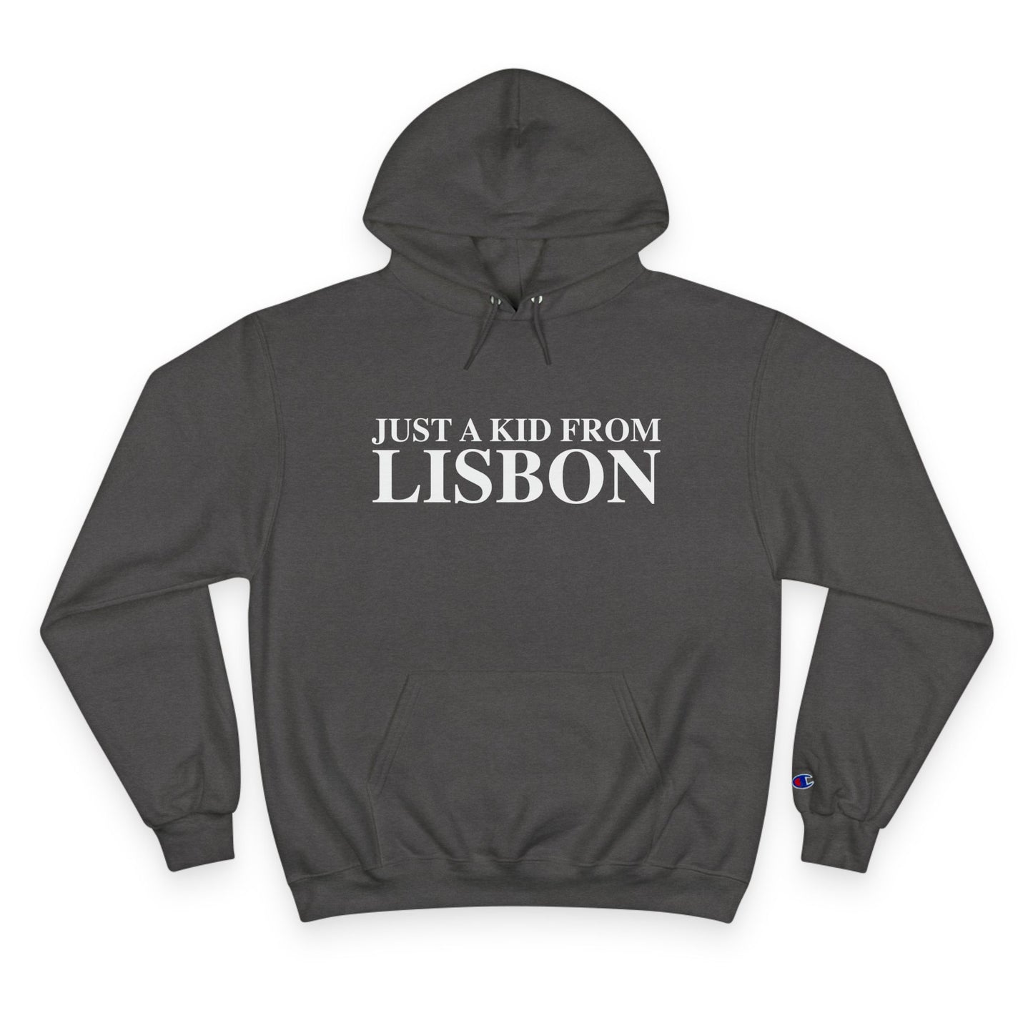 Just a kid from Lisbon Champion Hoodie
