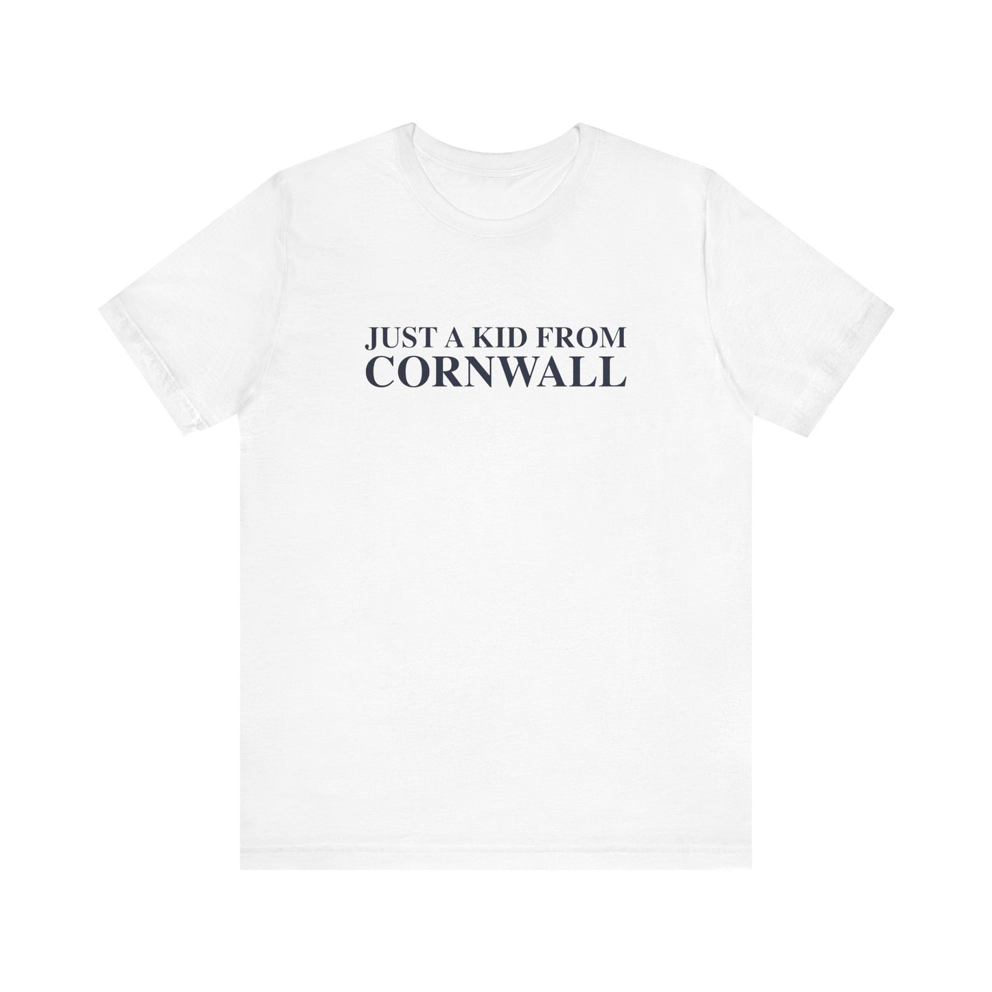 Just a kid from Cornwall Unisex Jersey Short Sleeve T-Shirt