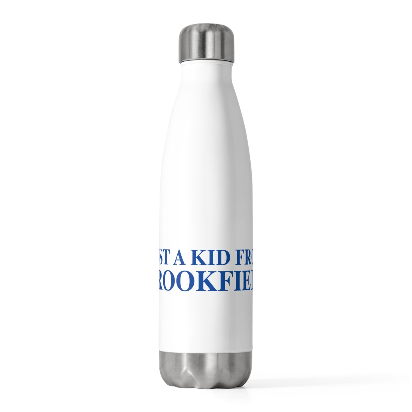 Just a kid from Brookfield 20oz Insulated Bottle
