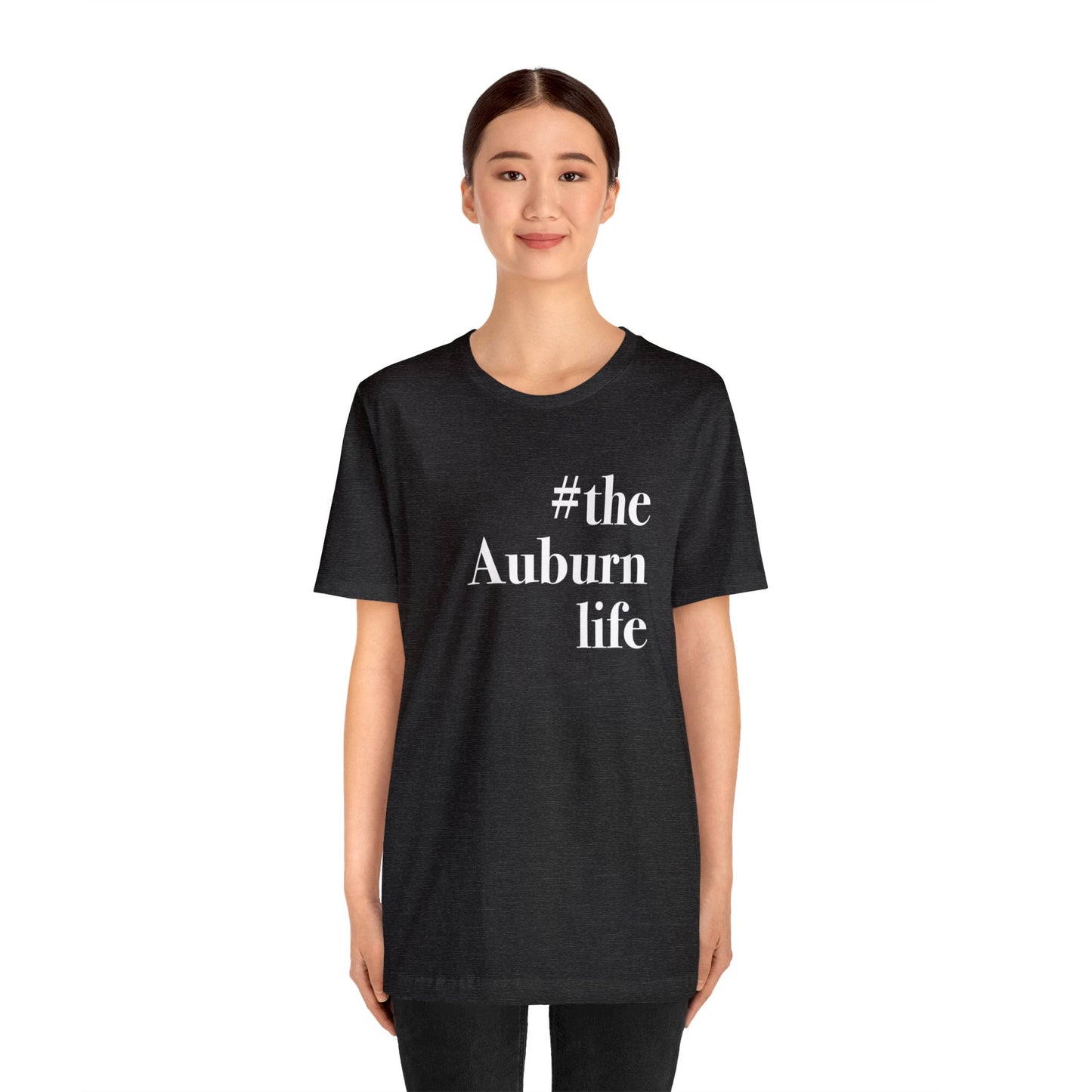 #theauburnlife Unisex Jersey Short Sleeve T-Shirt