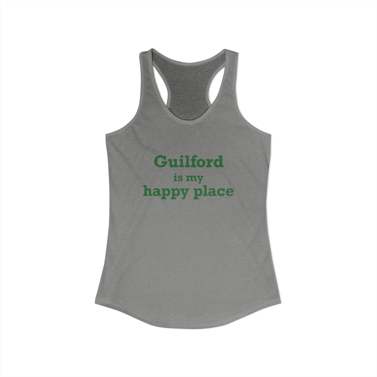 Guilford is My Happy Place Women's Ideal Racerback Tank Top