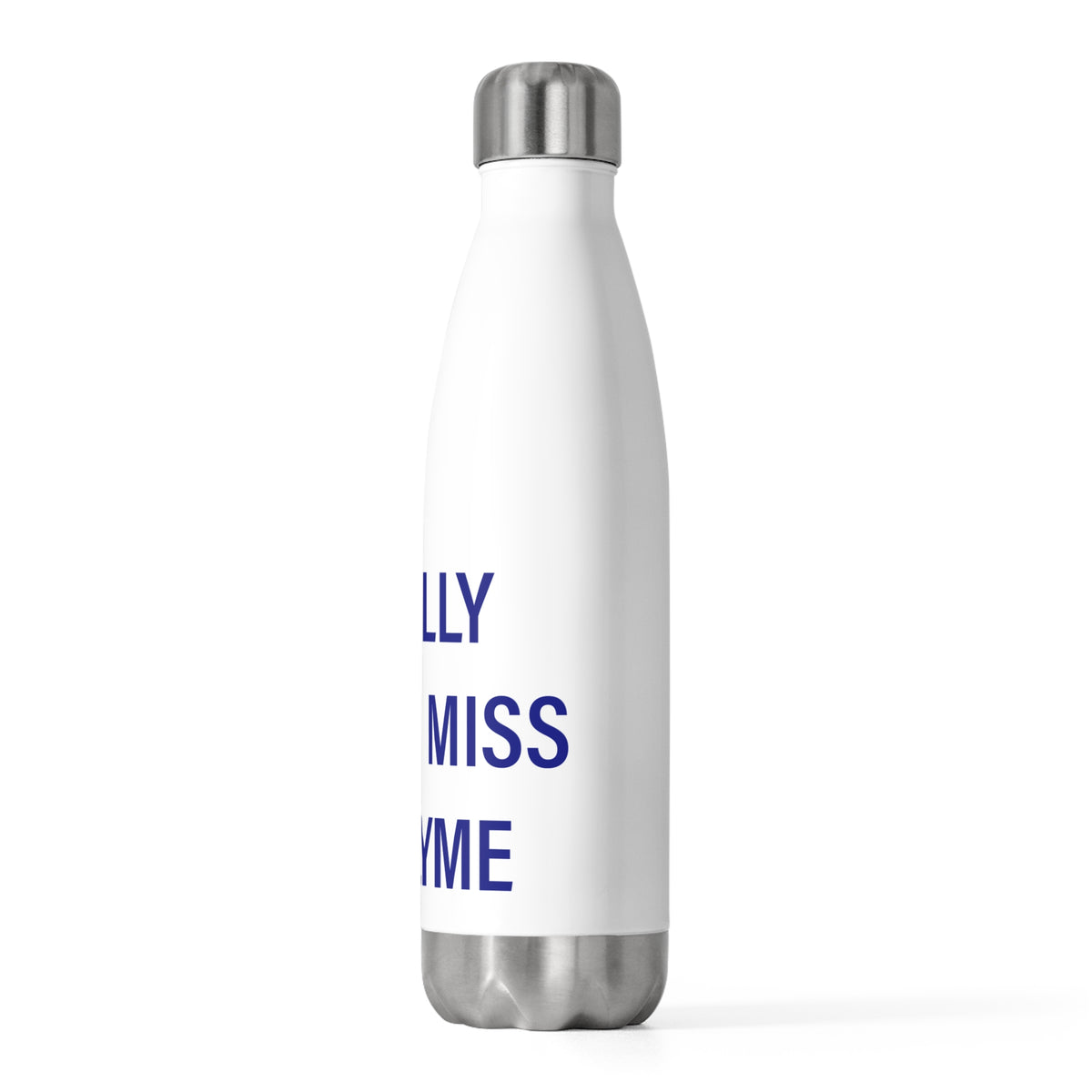 I Really Really Miss Old Lyme 20oz Insulated Bottle